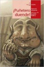 ¡Puñetero duende!