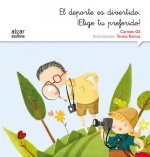 EL DEPORTE ES DIVERTIDO. íELIGE TU PREFERIDO!