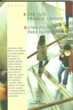 Outra política para outros tempos