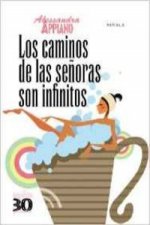 Los caminos de las señoras son infinitos