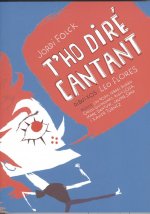 T'HO DIRÈ CANTANT