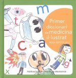 PRIMER DICCIONARI DE MADICINA IL·LUSTRAT