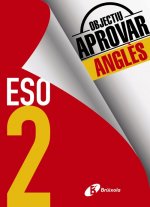 OBJECTIU APROVAR ANGLES 2 ESO 2017