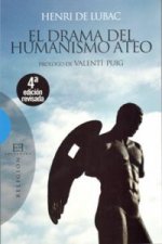 El drama del humanismo ateo (nueva edición)