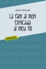 La fam al món explicada al meu fill