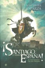¡Santiago y cierra España!