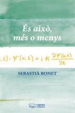 Es aixo, mes o menys
