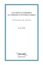 Idees literaries al periode d'entreguerres, les