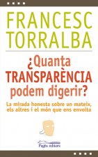 ¿Quanta transparencia podem digerir?
