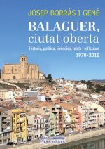 BALAGER, CIUTAT OBERTA
