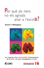 PER QUE ALS NENS NO ELS AGRADA ANAR A L`ESCOLA?