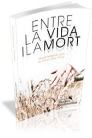 ENTRE LA VIDA I LA MORT
