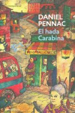 El hada Carabina. (Malaussène 2)