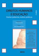 Direitos humanos e educação: outras palavras, outras prática