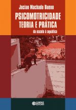 Psicomotricidade: teoria e prática