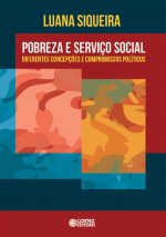 Pobreza e Serviço Social: diferentes concepções e compromiss