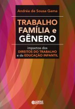 Trabalho, família e gênero