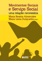 Movimentos sociais e Serviço Social: uma relação necessária