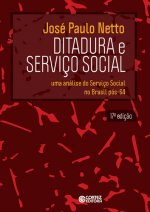 Ditadura e Serviço Social: uma análise do Serviço Social no
