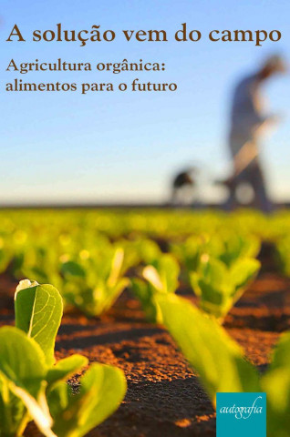 A SOLUçAO VEM DO CAMPO