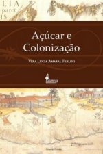 AÇUCAR E COLONIZAÇÃO