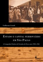 ESTADO E CAPITAL FERROVIÁRIO EM SÃO PAULO: A COMPANHIA PAU