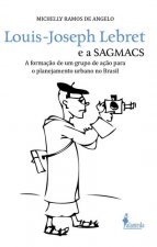 Louis-Joseph Lebert e a SAGMACS