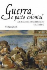 GUERRA E PACTO COLONIAL