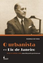 O urbanista e o Rio de Janeiro