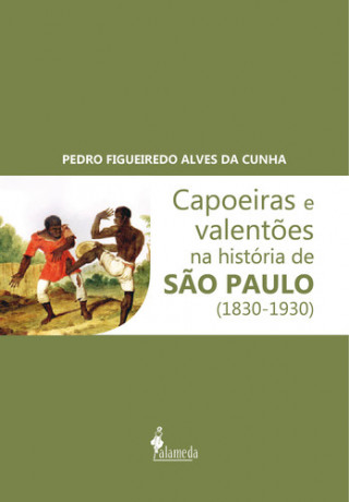 Capoeiras e valentões