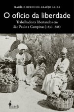 O ofício da liberdade