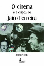 O cinema e a crítica de Jairo Ferreira