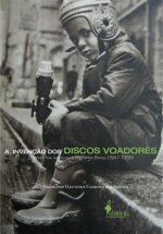 A invenção dos discos voadores