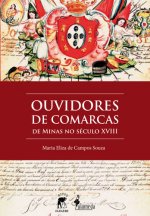 Ouvidores de Comarcas de Minas no século XVIII