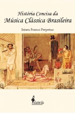 História concisa da música clássica brasileira