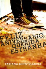 FELIZ ANIVERSAÂ¡RIO, QUERIDA ESTRANHA