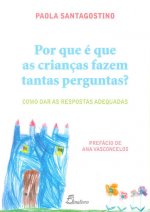(PORT).POR QUE E QUE AS CRIANCAS FAZEM TANTAS PREGUNTAS