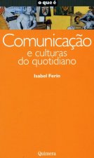 ComunicaÇao e Culturas do Quotidiano