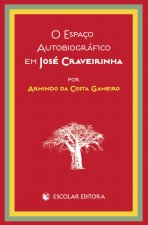 EspaÇo Autobiográfico em José Craveirinha, O