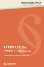 Literatura: Neutra ou Engajada?