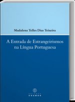 A Entrada de Estrangeirismos na língua Portuguesa
