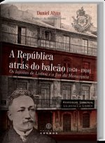 A República Atrás do Balcão (1870: 1910) Os Logistas de Lisboa e o Fim da Monarq
