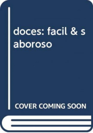 doces: facil & saboroso