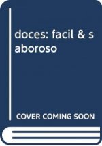 doces: facil & saboroso