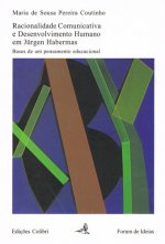 RACIONALIDADE COMUNICATIVA E DESENVOLVIMENTO HUMANO EM JÜRGEN HABERMAS. BASES DE