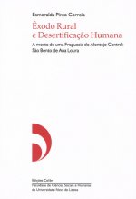 ÊXODO RURAL E DESERTIFICAÇÃO HUMANAA MORTE DE UMA FREGUESIA DO ALENTEJO CENTRAL: