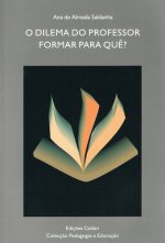 O DILEMA DO PROFESSOR. FORMAR PARA QUÊ INFLUÊNCIA DO NÍVEL DE EXIGÊNCIA CONCEPTU