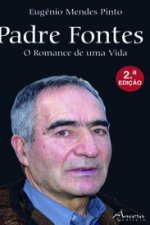 Padre Fontes o romance de uma vida