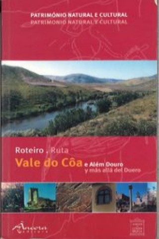 ROTEIRO: VALE DO CÔA E ALÉM DOURO