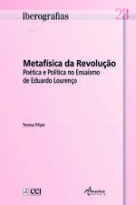 IBEROGRAFIAS 23: METAFISICA DA REVOLUÇÃO